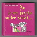 Lansky, Bruce - Nu je een jaartje ouder wordt / Citaten en cartoons