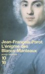 Jean-François Parot - L'énigme des Blancs-Manteaux