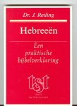 Reiling, J. - Hebreeën - een praktische bijbelverklaring - serie tekst en toelichting