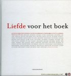 RASKIN, Ludo - Liefde voor het boek. Een keuze bibliofiele boeken, kunstenaarsboeken en boekobjecten in Vlaanderen vanaf 1900 tot 2010.
