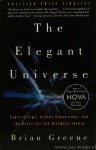 GREENE, B. - The elegant universe. Superstrings, hidden dimensions, and the quest for the ultimate theory.