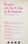Roger Owen - Essays on the Crisis in Lebanon