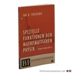 Sneddon, Ian N. - Spezielle Funktionen der mathematischen Physik und Chemie. Mathematische Formelsammlung II.