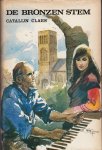 Claes, Catalijn - De bronzen stem