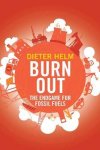 Dieter Helm - Burn out The endgame for fossil fuels