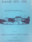 Begheyn, Paul / Tromp, Heimerick - Katwijk 1831 - 1981. Gymnasium te Katwijk