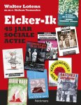 Walter Lotens 65479 - Elcker-ik 45 sociale actie