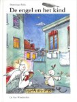 Falda, Dominique - De engel en het kind. Een stille gebeurtenis in twaalf taferelen.