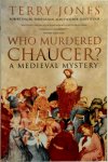 Terry Jones 27965,  Terry Dolan ,  Robert Yeager ,  Juliette Dor ,  Alan Fletcher 42056 - Who Murdered Chaucer?