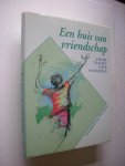 Bouma, Hans, samenst. / Bastin, et al, illustr. - Een huis van vriendschap. Voor Terre des Hommes