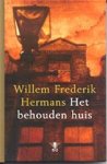Willem Frederik Hermans, Willem Frederik Hermans - Het behouden huis
