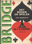 Goudsmit, F.W. - Bridge. Een handboek contract-bridge. Deel 1. Het bieden en spelen voor beginners. Theorie en praktijk voor beginners. Met talrijke voorbeelden en 40 opgaven.