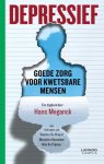 Hans Meganck, Stephan De Bruyne, Marjolein De Ceulaer, Niki De Prijcker - Depressief Goede zorg voor kwetsbare mensen