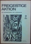 Spaltenstein Hans, Franz Erich, e.a. - Freigeistige Aktion Fur Geistesfreiheit und Humanismus nr. 2 1981