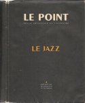 LE POINT - Le Point - Le Jazz - XL - Janvier 1952 - Revue Artistique et Littéraire -  Septième Année.