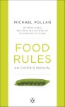 Michael Pollan 26193 - Food Rules An Eater's Manual