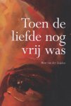 Rien van der Zeijen - Toen de liefde nog vrij was