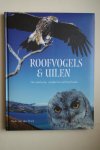 Brink, Henk van den - hun leefwijze, voedsel en jachtmethoden  ROOFVOGELS  &  UILEN (nieuwste uitgave)