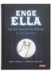 Lindell, Unni - Enge Ella en de nachtschool / de eerste waarheid