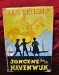 Betlem Jr., Guus - Jongens van de havenwijk / 1ste druk