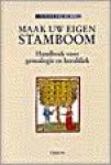 Nes, Gerard van de - Maak uw eigen stamboom. Handboek voor genealogie en heraldiek