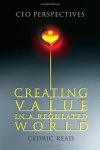 Cedric Read - Creating Value In A Regulated World