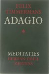 Felix Timmermans Herman-Emiel Mertens - Adagio met meditaties