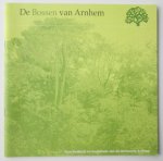 Jaap Tjadens - De Bossen van Arnhem - Over bosbezit en bosbeheer van de Gemeente Arnhem