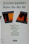 Julian Barnes - Before she met me