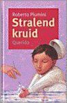 [{:name=>'R. Piumini', :role=>'A01'}] - Stralend kruid