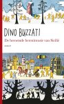 Dino Buzzati - De beroemde bereninvasie van Sicilië