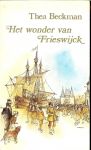 Beckman, Thea  met illustraties van Jan Wesseling - Frieswijck, het wonder van  .. Om haar trouwe vriend te redden moet de schependochter Alijt op bedevaart naar Frieswijck