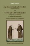Robert Castermans - De blootsvoetse broeders (De bervoete broers) en Stout en Onbeschaamd (Stout ende Onbescaemt) in hedendaags Nederlands
