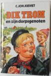 Kieviet, C.Joh. Illustrator : Braakensiek, Joh - Dik Trom en zijn dorpsgenoten
