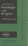 Pietersen, Lieuwe - Sociologie van de sport -Afspiegeling en reactie