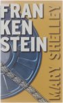 Mary Shelley - Frankenstein