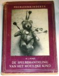 Morel, M.I. - Probleemkinderen. De spelbehandeling van het moeilijke kind