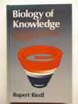 Riedl, Rupert - Biology of Knowledge