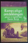 Botje, Harm - Rampzalige ontdekkingen