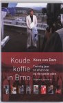 Kees van Dam - Koude koffie in Brno