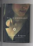 Ragen Naomi - The Covenant, a novel