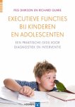 Peg Dawson, Richard Guare - Executieve functies bij kinderen en adolescenten