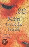 Mortier, E. - Mijn Tweede Huid