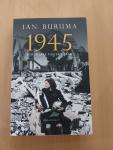 Buruma, Ian - 1945 / biografie van een jaar