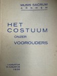  - Het costuum onzer voorouders.