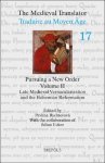 Pavl na Rychterov  (ed) - Pursuing a New Order II. Late Medieval Vernacularization and the Bohemian Reformation