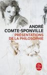 André Comte-Sponville - Presentations De LA Philosophie