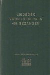  - Liedboek voor de kerken. 491 gezangen. Meerstemmige zettingen (koor- en orgeluitgave)