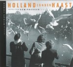 S. Presser - HOLLAND ZONDER HAAST DL.3