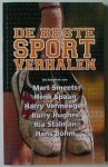 Smeets, Mart, Henk Spaan, Harry Vermeegen, Barry Hughes, Ria Stalman, Hans Böhm. - De Beste Sportverhalen